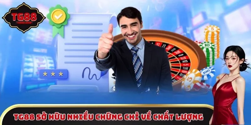 TG88 sở hữu nhiều chứng chỉ về chất lượng
